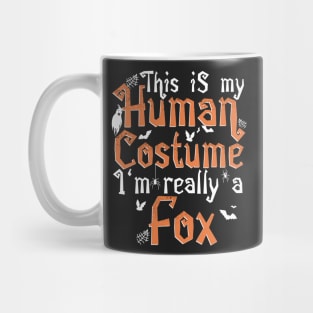 This Is My Human Costume I'm Really A Fox - Halloween product Mug